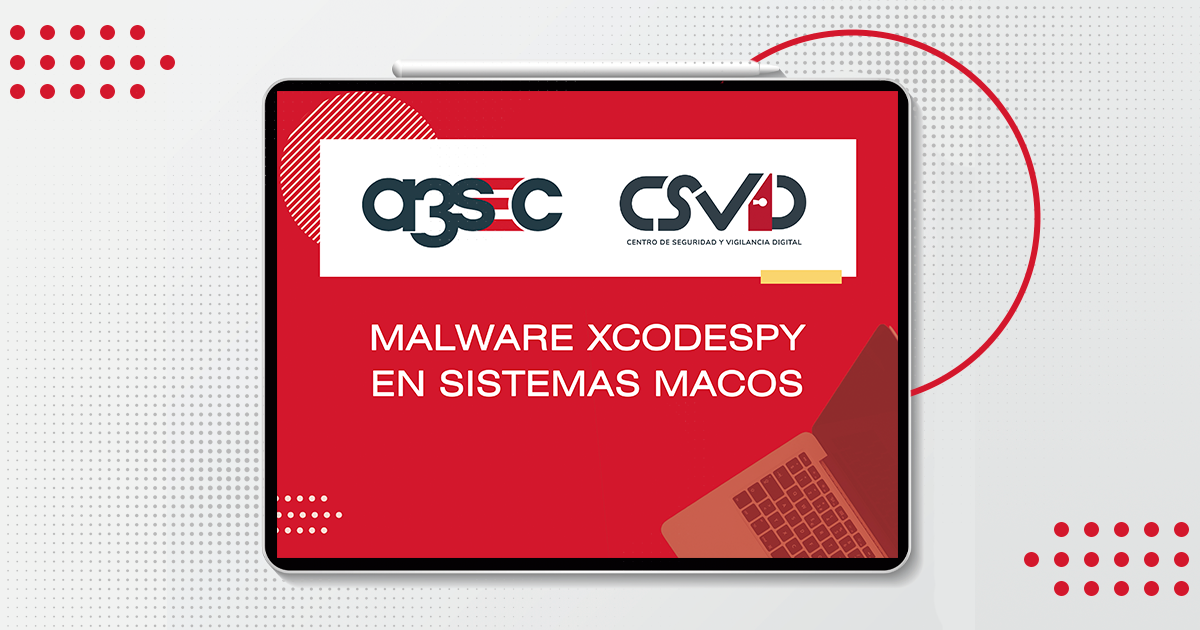 Malware XcodeSpy en sistemas macOS