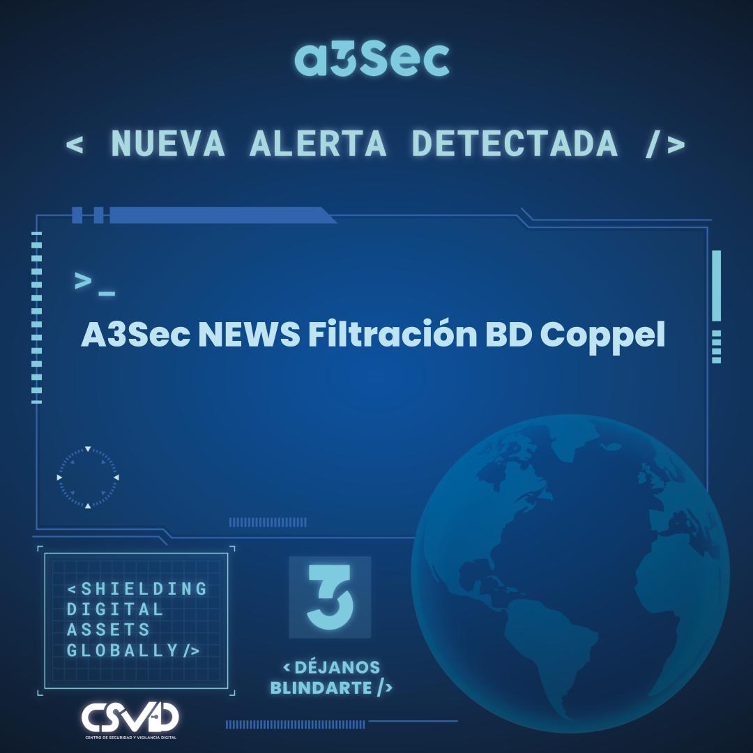 A3Sec NEWS Filtración BD Coppel
